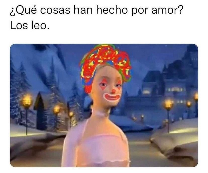 ¿qué Cosas Han Hecho Por Amor Los Leo Memesemk 5122