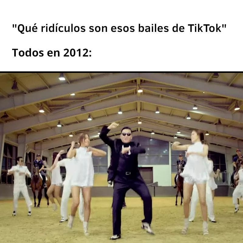 Qué ridículos son esos bailes de TikTok.  Todos en 2012: