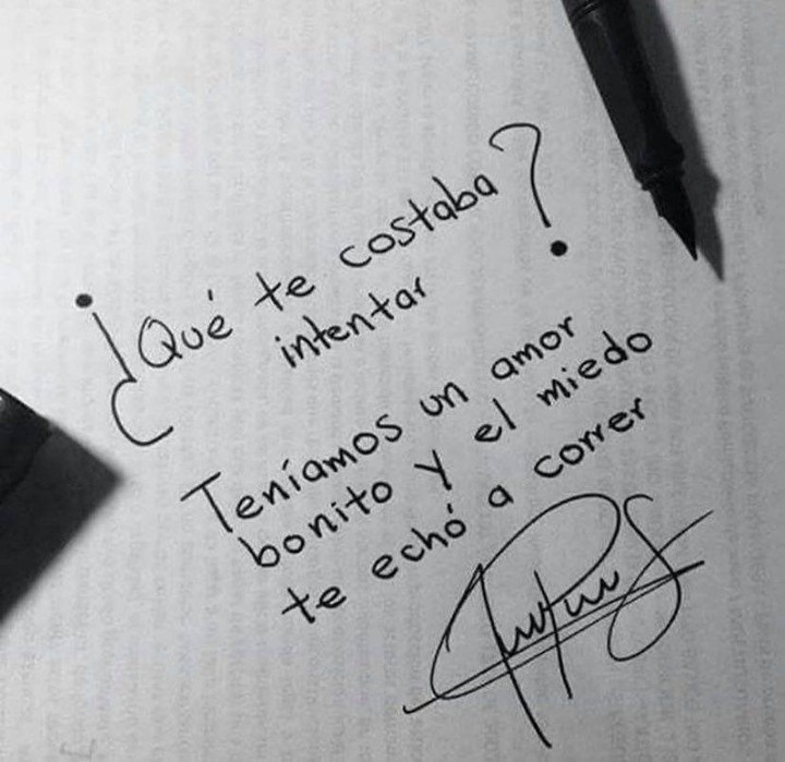 ¿Qué te costaba intentar? Teníamos un amor bonito y el miedo te echó a correr.