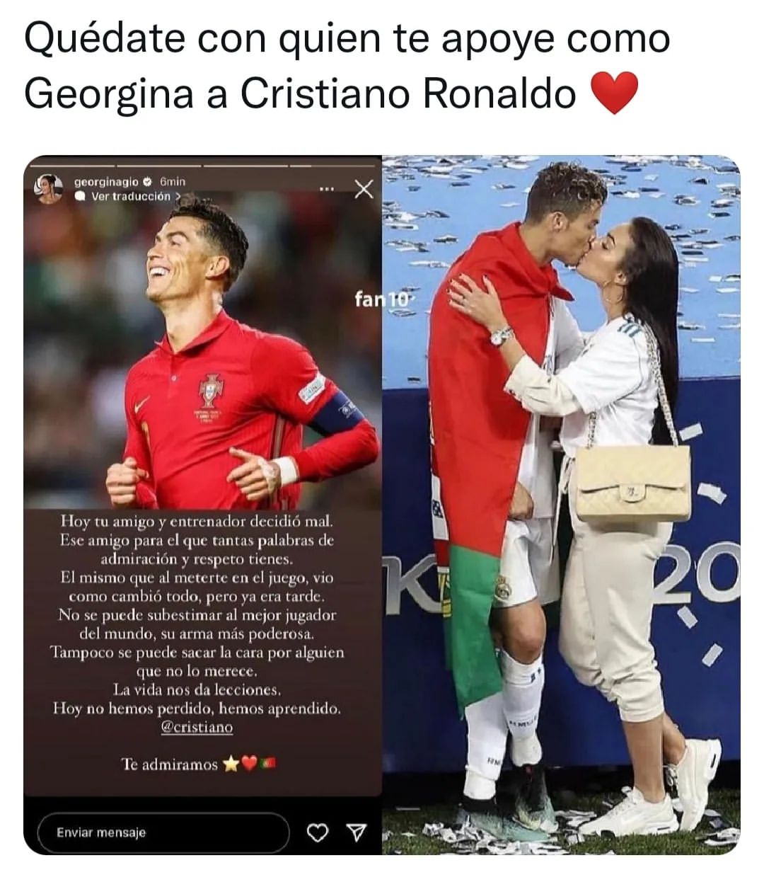 Quédate con quien te apoye como Georgina a Cristiano Ronaldo.