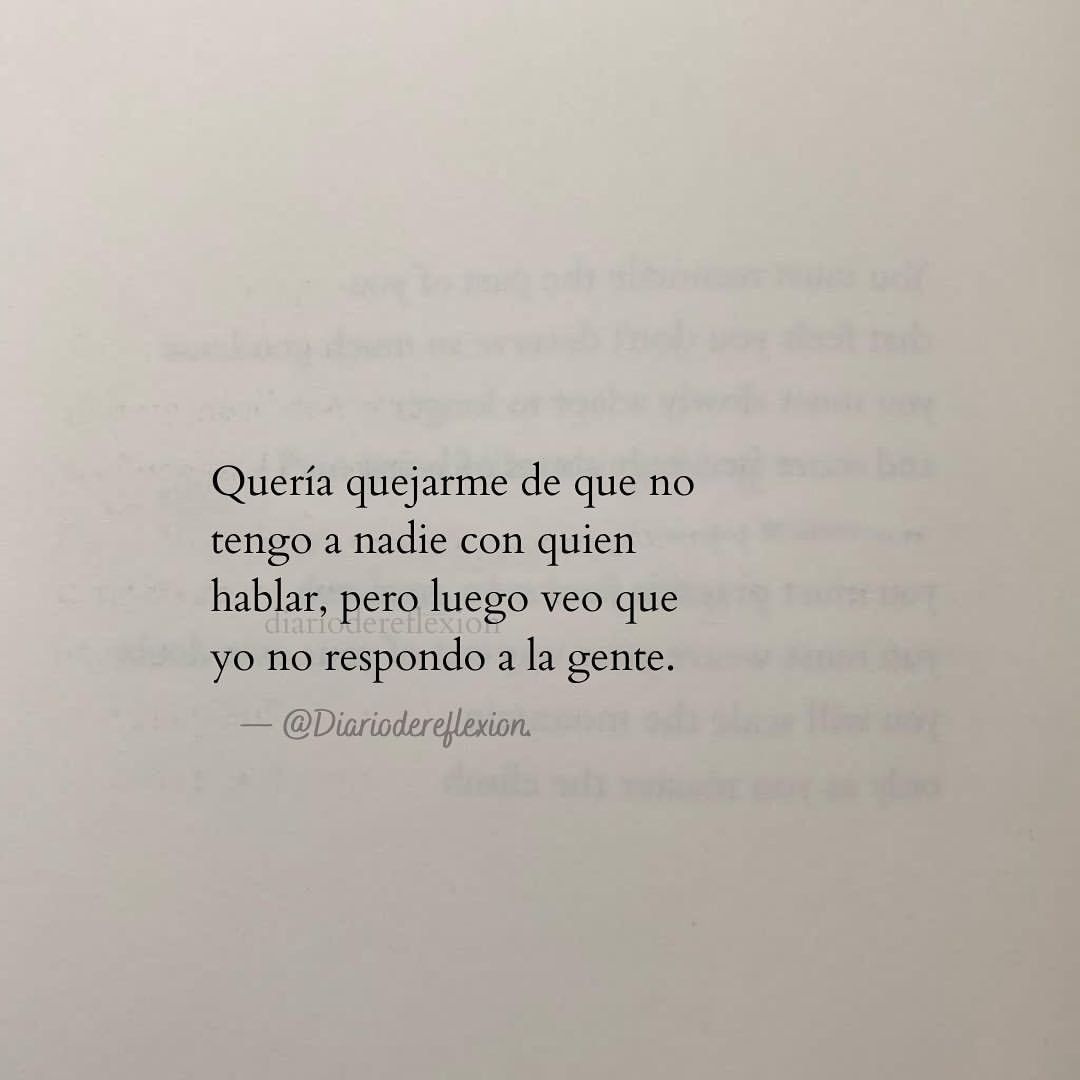 quer-a-quejarme-de-que-no-tengo-a-nadie-con-quien-hablar-pero-luego