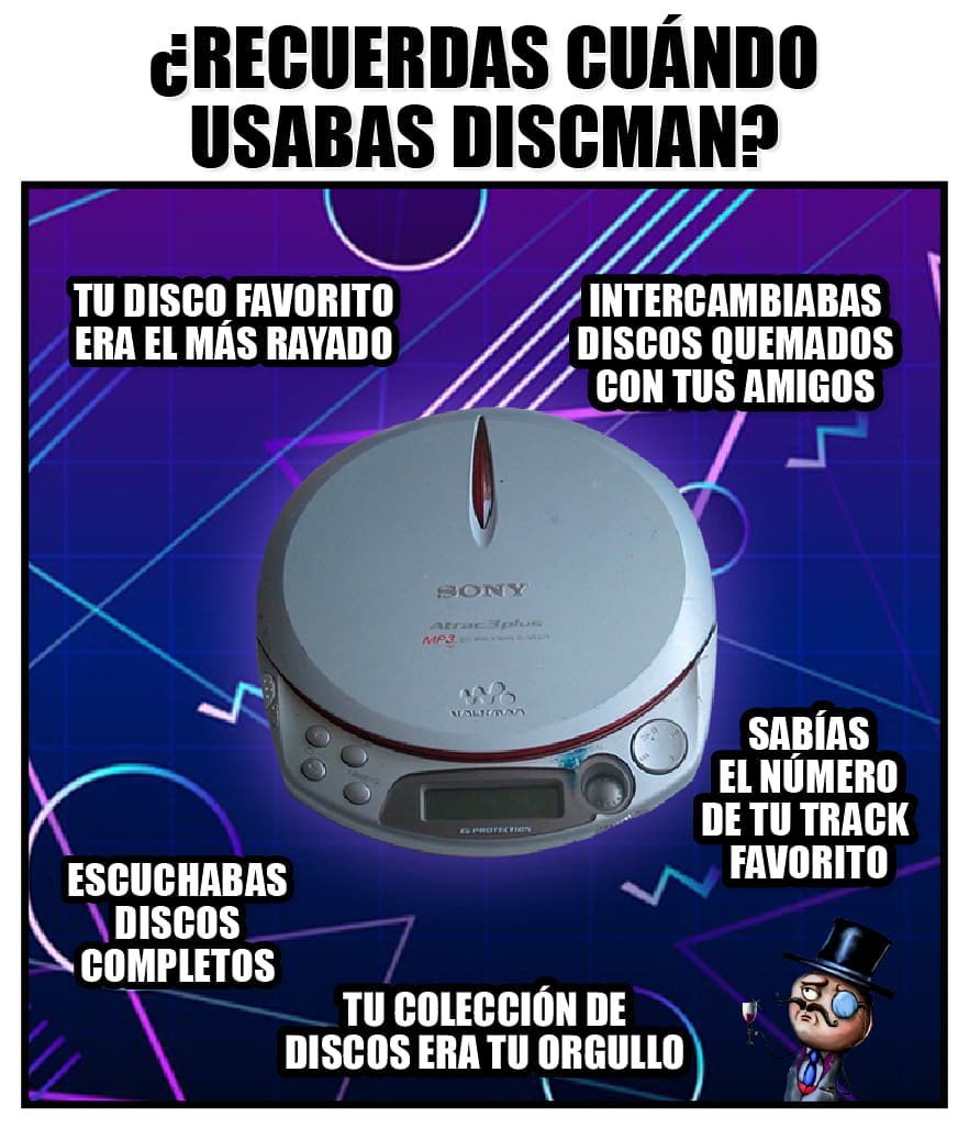 ¿Recuerdas cuándo usabas discman? Tu disco favorito era el más rayado. Intercambiabas discos quemados con tus amigos. Sabías el número de tu track favorito. Tu colección de discos era tu orgullo. Escuchabas discos completos.