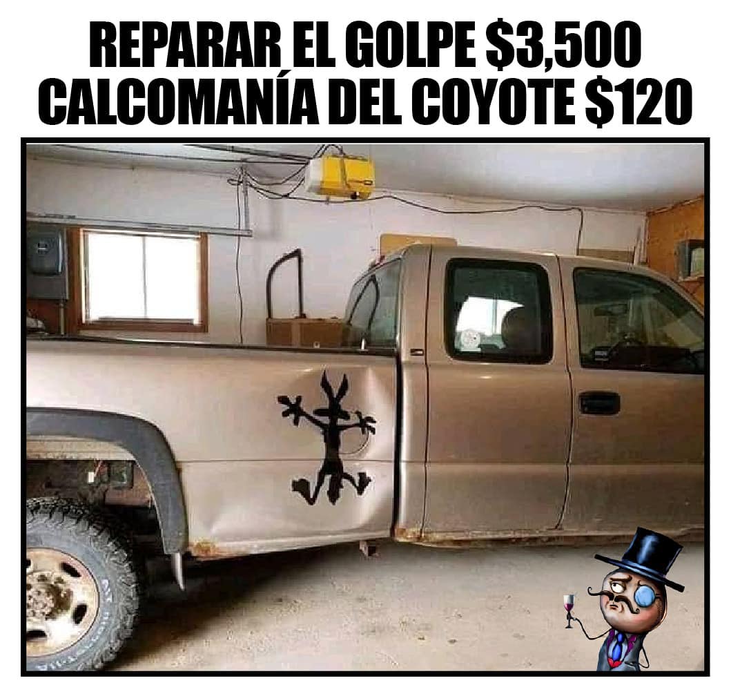 Reparar el golpe $3,500. Calcomanía del coyote $120