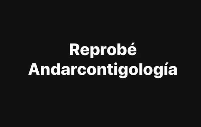 Reprobé Andarcontigología.