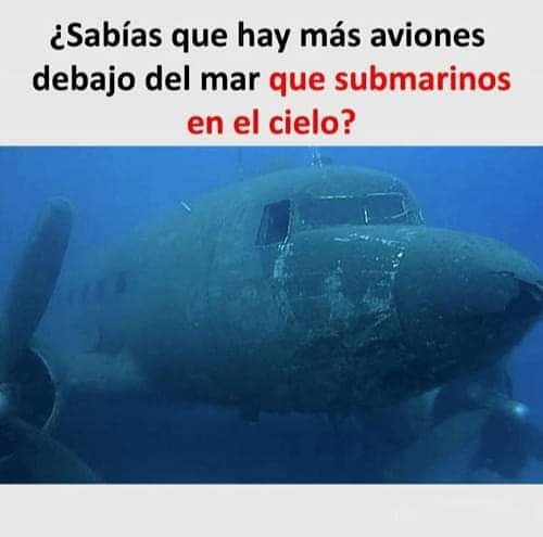 ¿Sabías que hay más aviones debajo del mar que submarinos en el cielo?