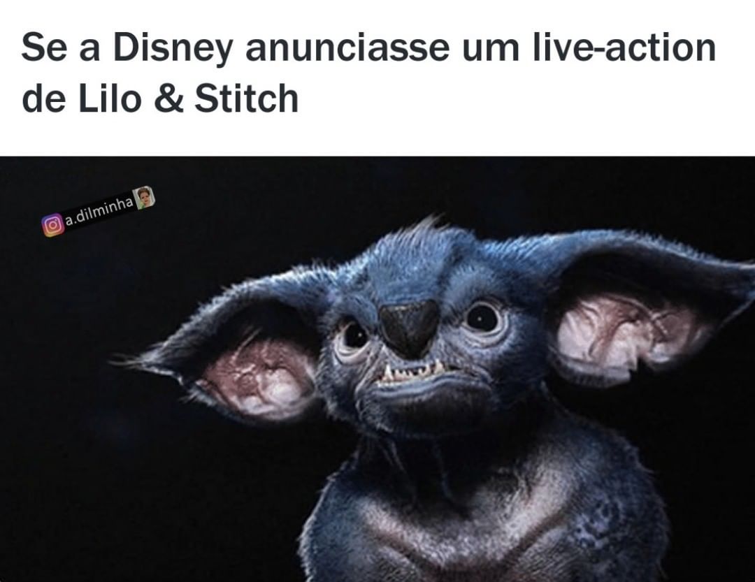 Se a Disney anunciasse um live-action de Lilo & Stitch.