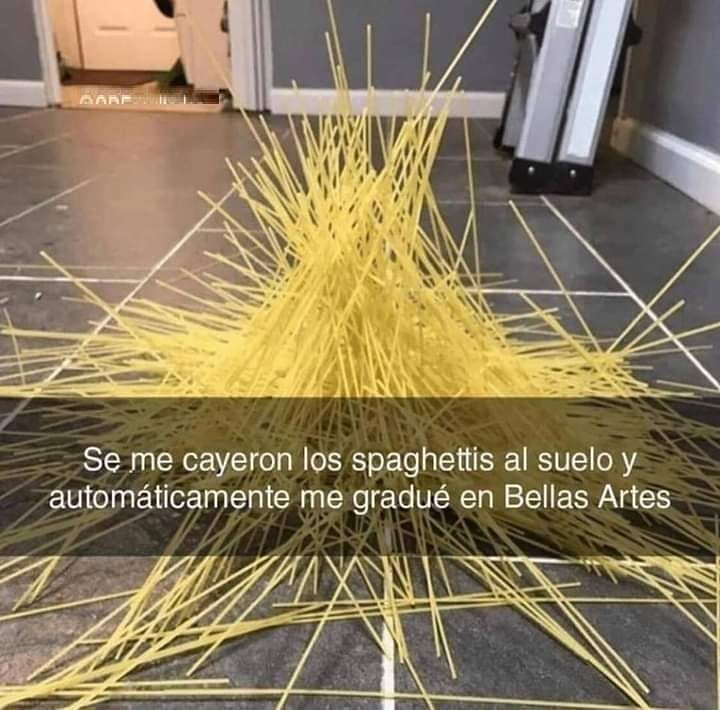 Se me cayeron los spaghettis al suelo y automáticamente me gradué en Bellas Artes.