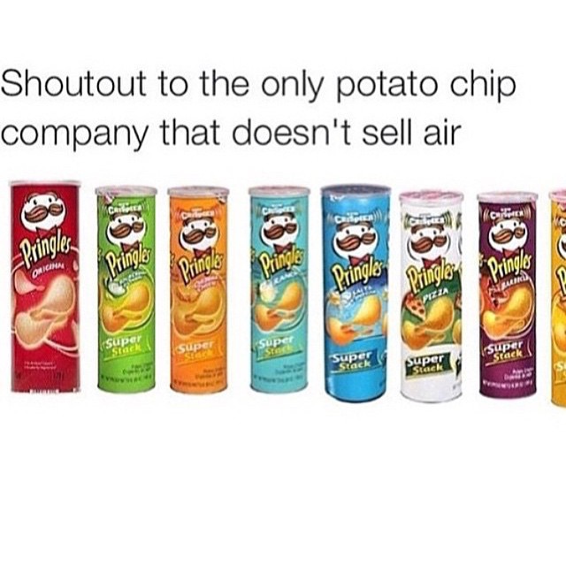 Shoutout to the only potato chip company that doesn't sell air.
