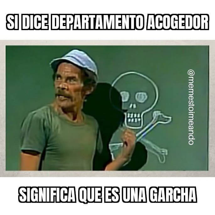 Si dice departamento acogedor significa que es una garcha.