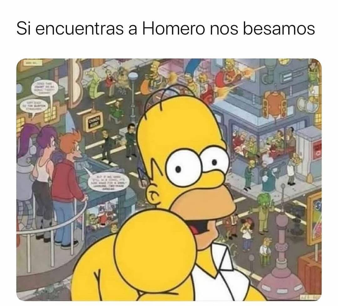 Si encuentras a Homero nos besamos.
