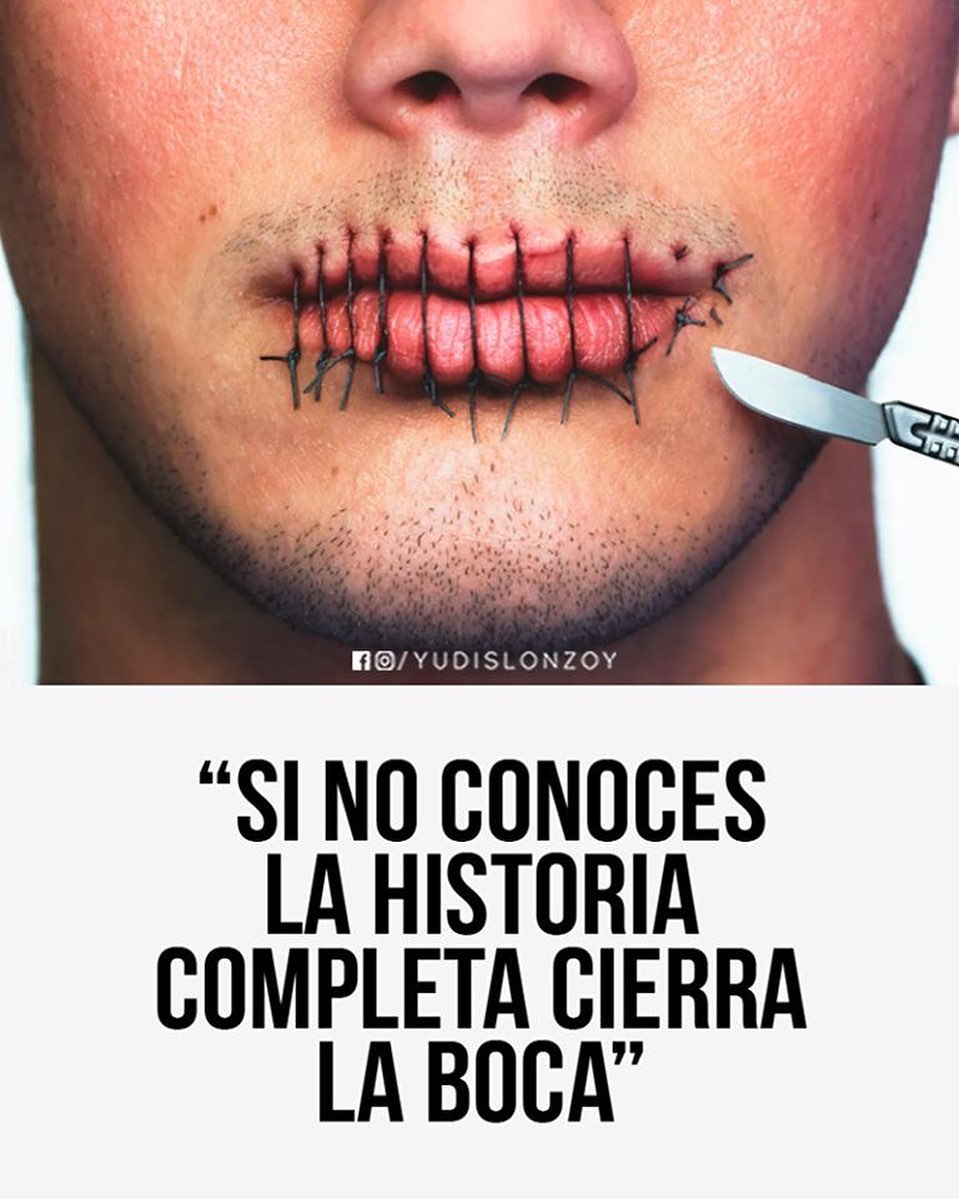 si-no-conoces-la-historia-completa-cierra-la-boca-frases