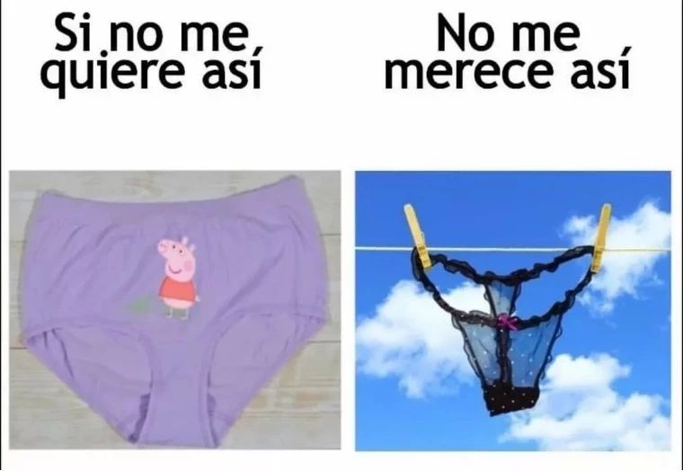 Si no me quiere así. No me merece así.