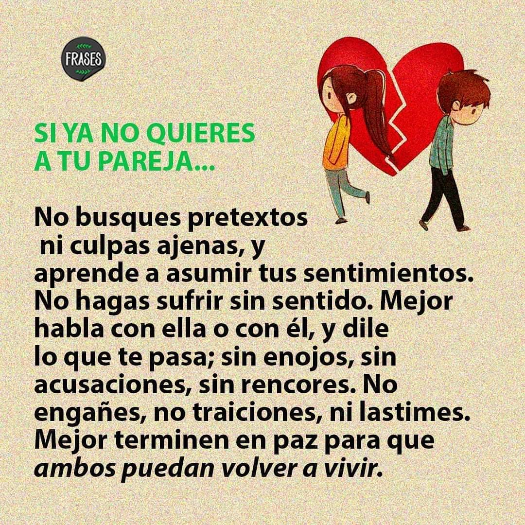 Si Ya No Quieres A Tu Pareja No Busques Pretextos Ni Culpas Ajenas Y Aprende A Asumir Tus 5450