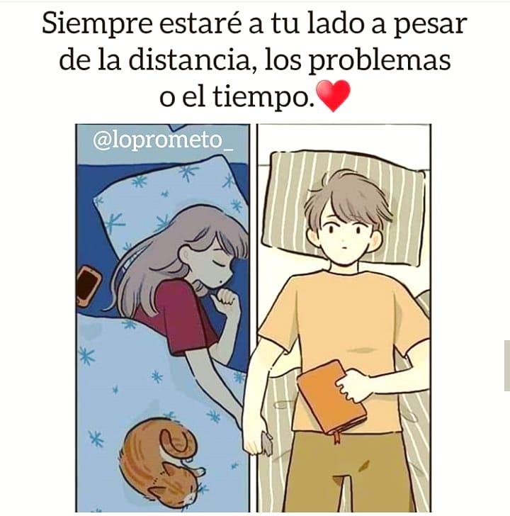 Siempre estaré a tu lado a pesar de la distancia, los problemas o el  tiempo. - Frases