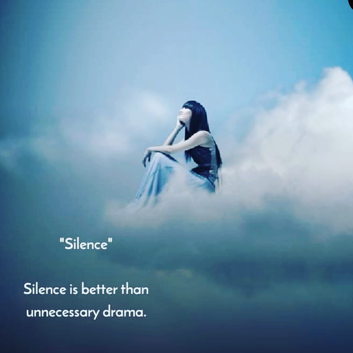 "Silence" Silence is better than unnecessary drama.