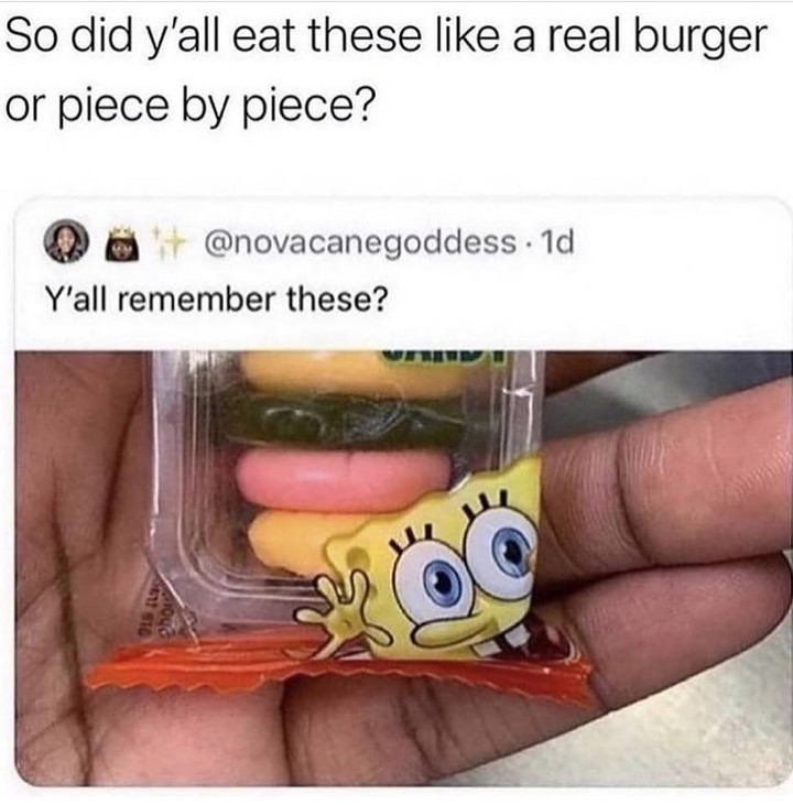 So did y'all eat these like a real burger or piece by piece? Y'all remember these?