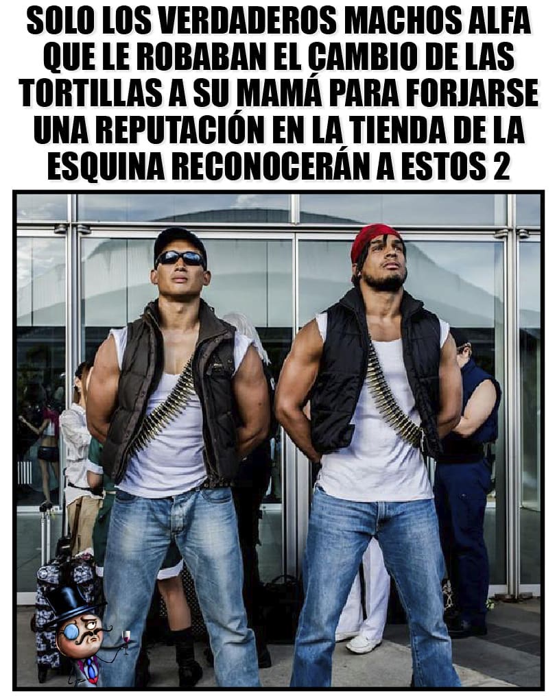 Solo los verdaderos machos alfa que le robaban el cambio de las tortillas a su mamá para forjarse una reputación en la tienda de la esquina reconocerán a estos 2.