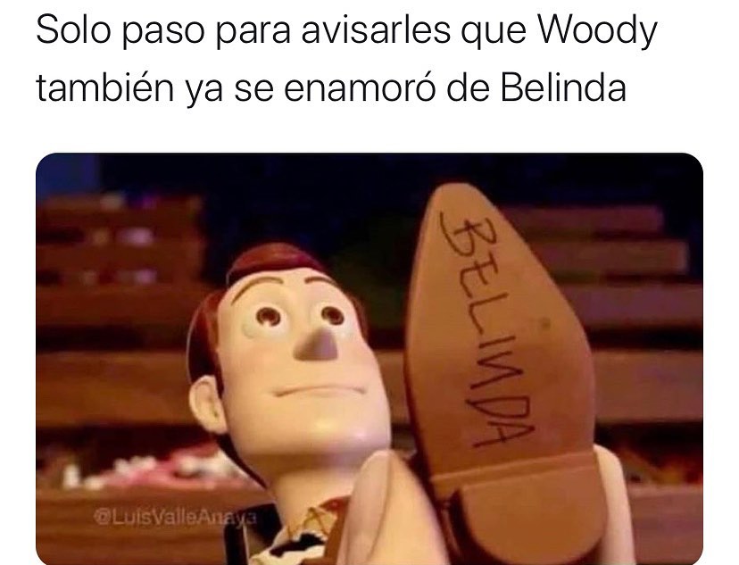 Solo paso para avisarles que Woody también ya se enamoró de Belinda.