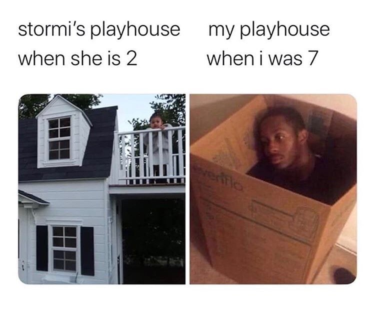 Stormi's playhouse when she is 2. My playhouse when I was 7.