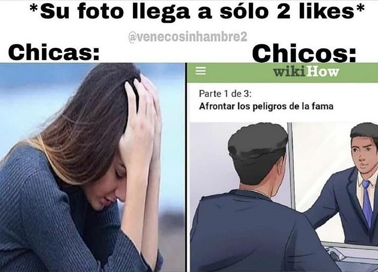 Su Foto Llega A Sólo 2 Likes Chicas Chicos Afrontar Los Peligros De La Fama Memes