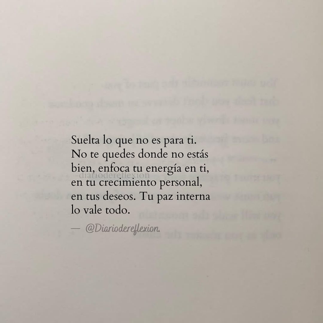 Suelta lo que no es para ti. No te quedes donde no estás bien, enfoca tu energía en ti, en tu crecimiento personal, en tus deseos. Tu paz interna lo vale todo.