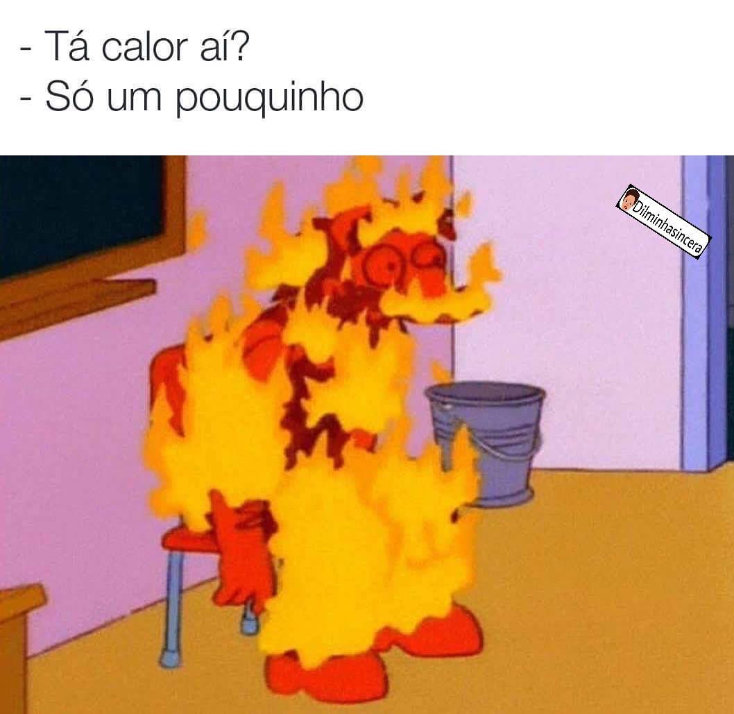 Tá Calor Aí Só Um Pouquinho Memes 3208