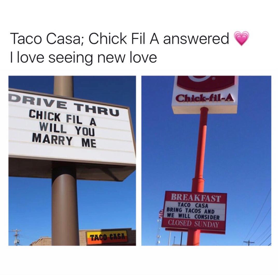 Taco Casa; chick fil a answered I love seeing new love.  Drive thru chick fil a will you marry me.