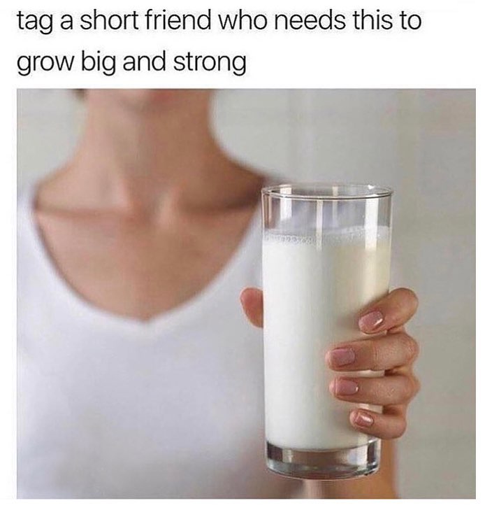 Tag a short friend who needs this to grow big and strong.