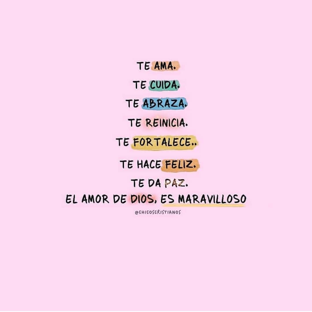 Te ama. Te cuida. Te abraza. Te reinicia. Te fortalece. Te hace feliz. Te da paz. El amor de Dios, es maravilloso.