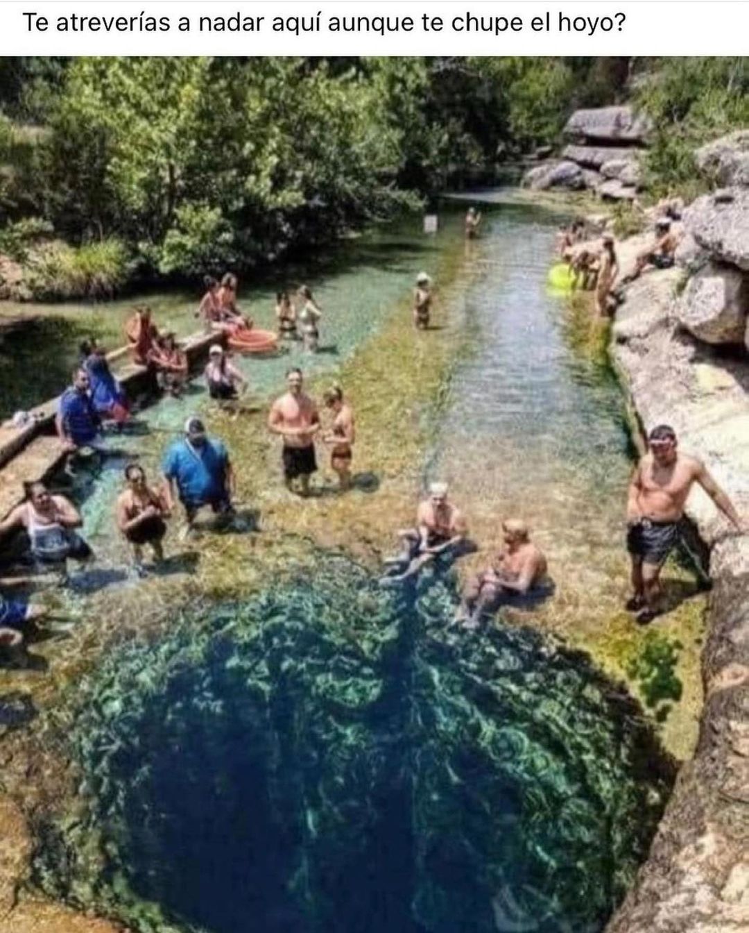 Te atreverías a nadar aquí aunque te chupe el hoyo?