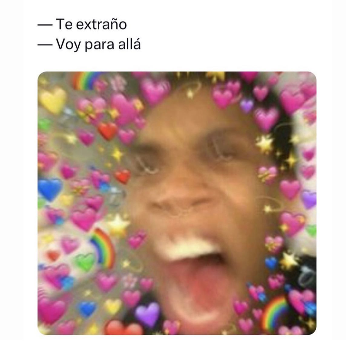 Te extraño.  Voy para allá.