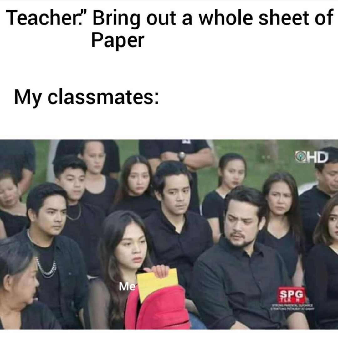 Teacher. Bring out a whole sheet of paper. My classmates: