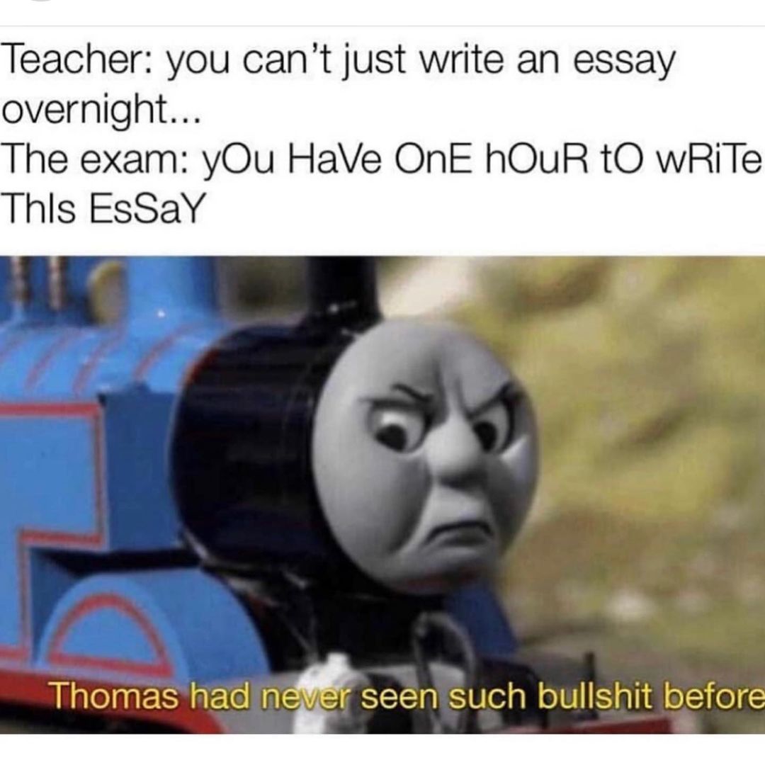 Teacher: You can't just write an essay overnight... The exam: you have one hour to write this essay. Thomas had never seen such bullshit before.