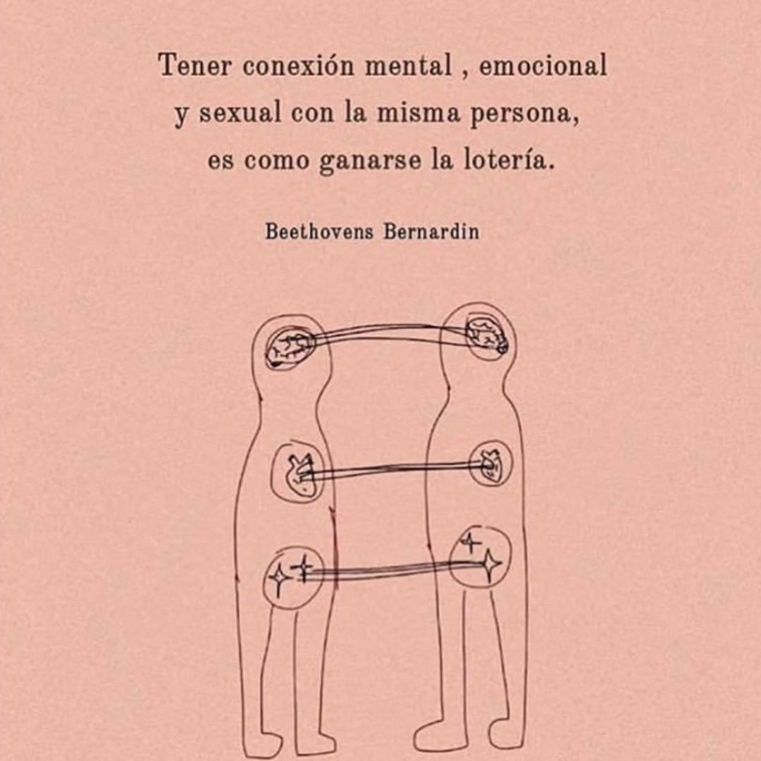 Tener conexión mental, emocional y sexual con la misma persona, es como ganarse la lotería.