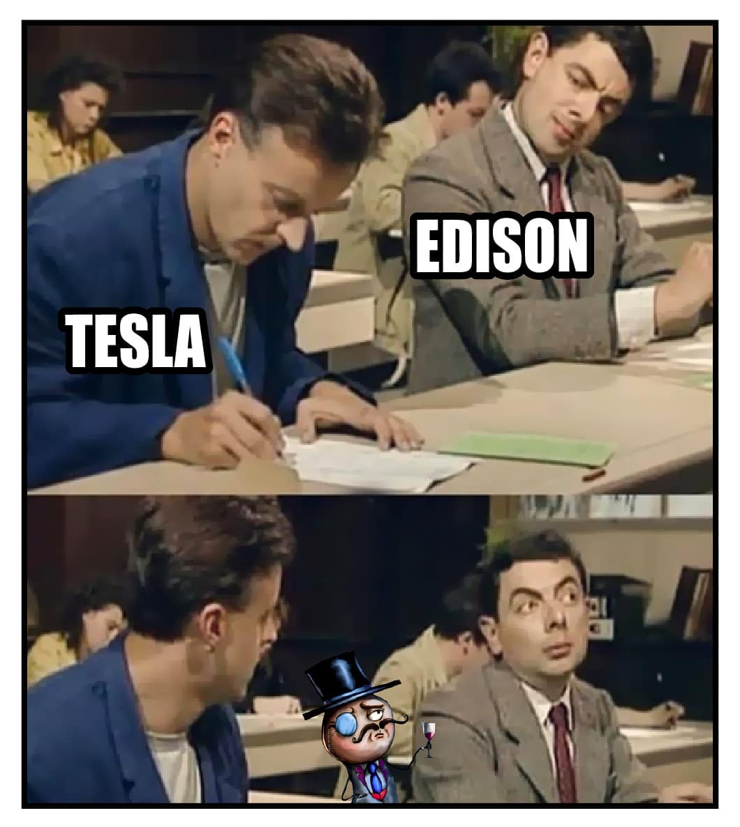 Tesla. Edison.