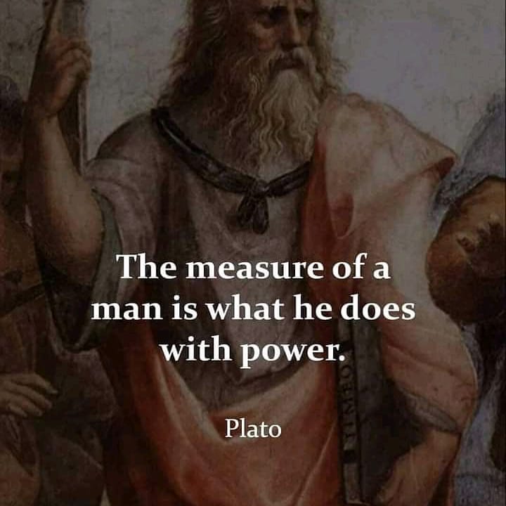 the true measure of a man is what he does with power