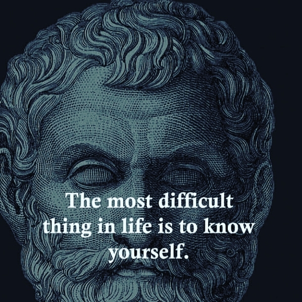 The most difficult thing in life is to know yourself.