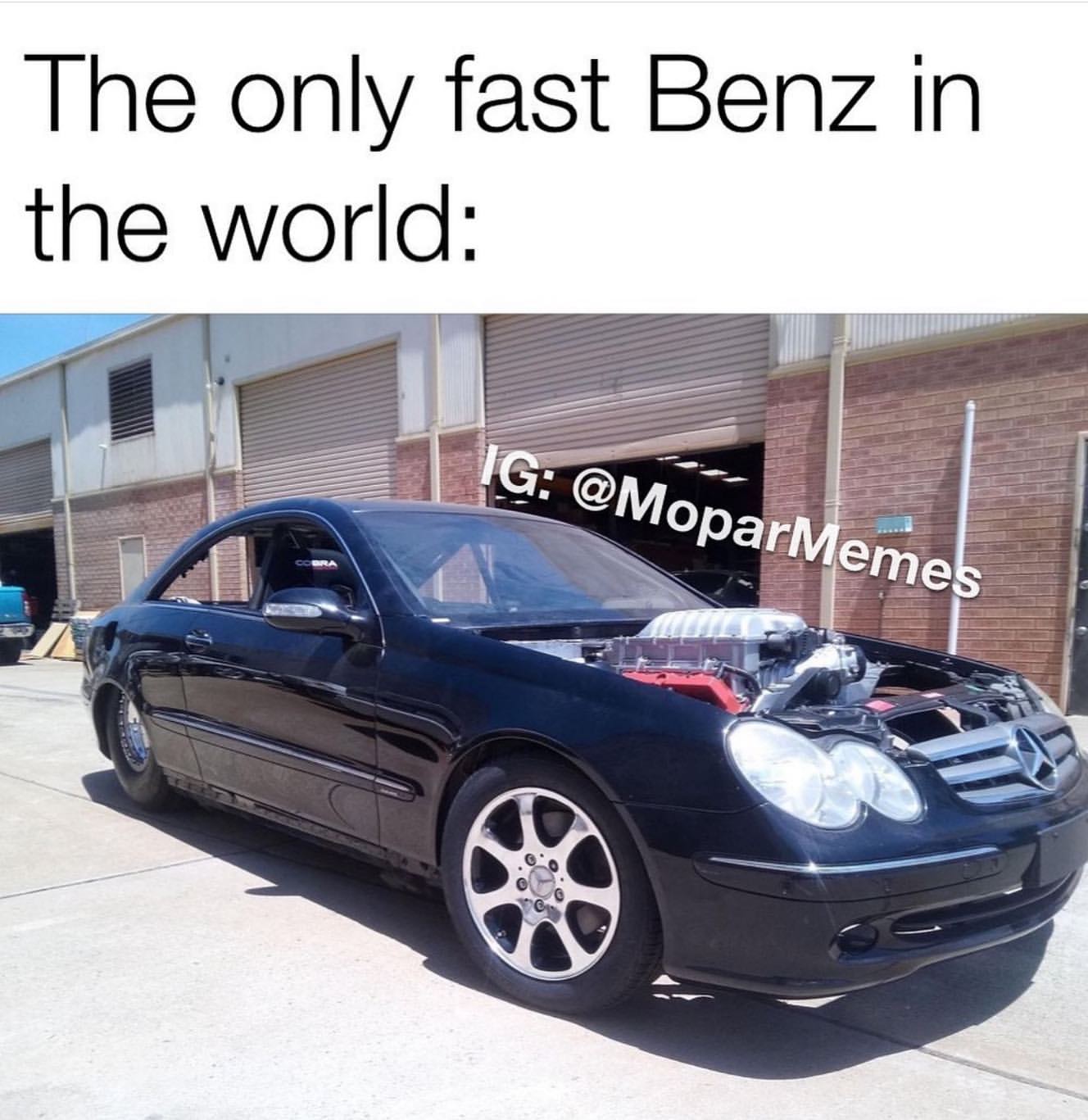 The only fast Benz in the world: