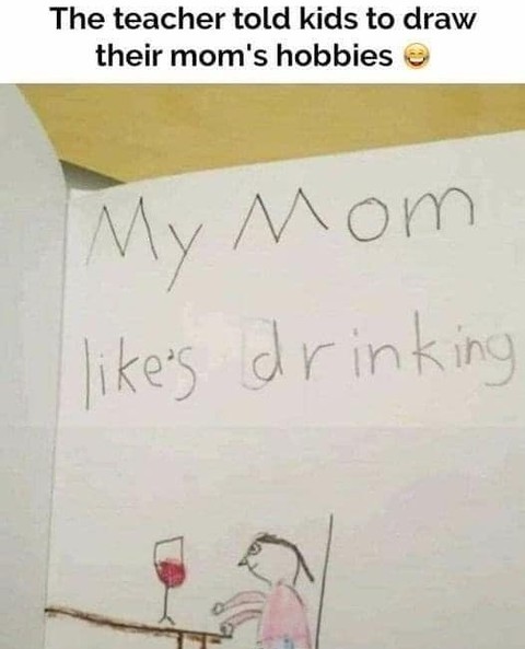 The teacher told kids to draw their mom's hobbies.