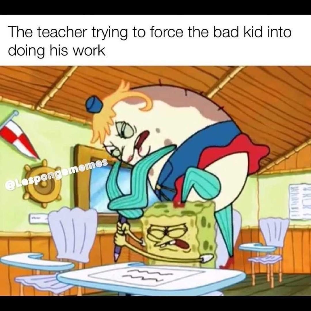 The teacher trying to force the bad kid into doing his work ones.