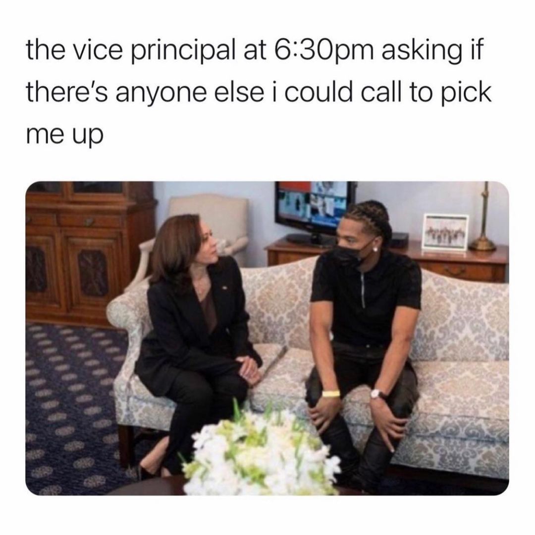 The vice principal at 6:30pm asking if there's anyone else I could call to pick me up.