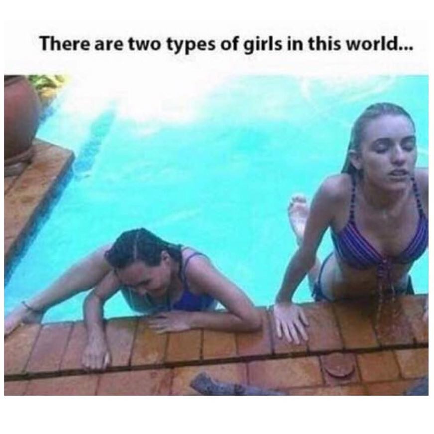There are two types of girls in this world...
