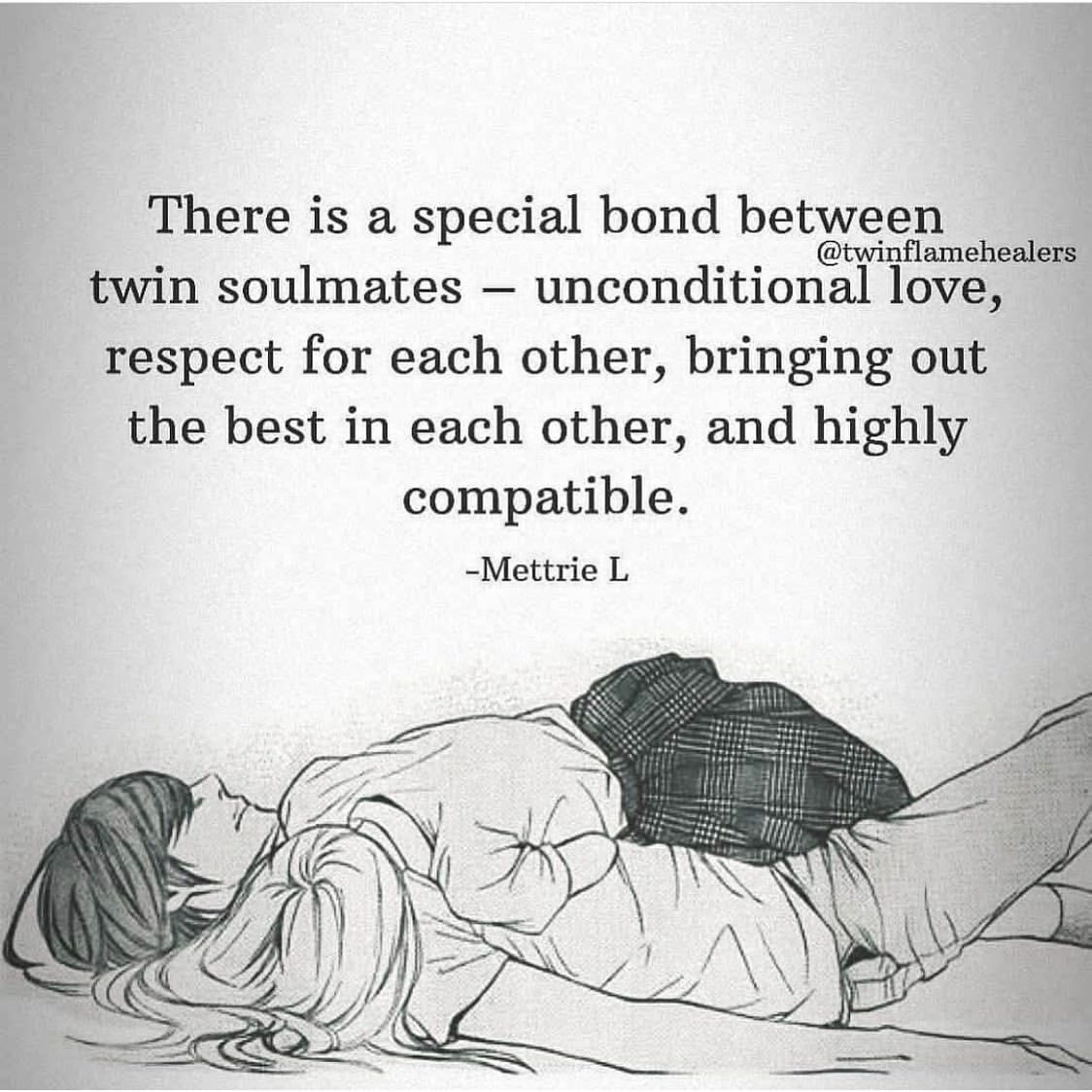 There is a special bond between twin soulmates, unconditional love, respect for each other, bringing out the best in each other, and highly compatible.