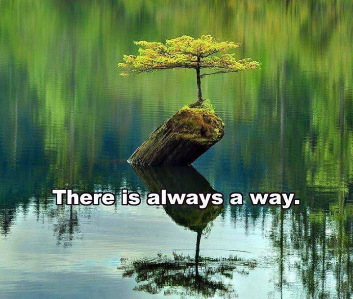 There is always a way.