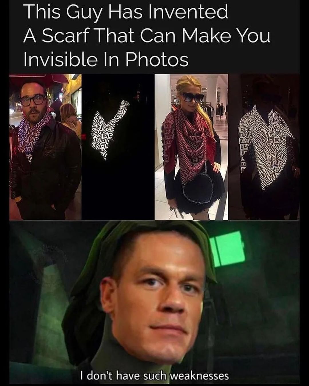 This guy has invented a scarf that can make you invisible in photos. I don't have such weaknesses.