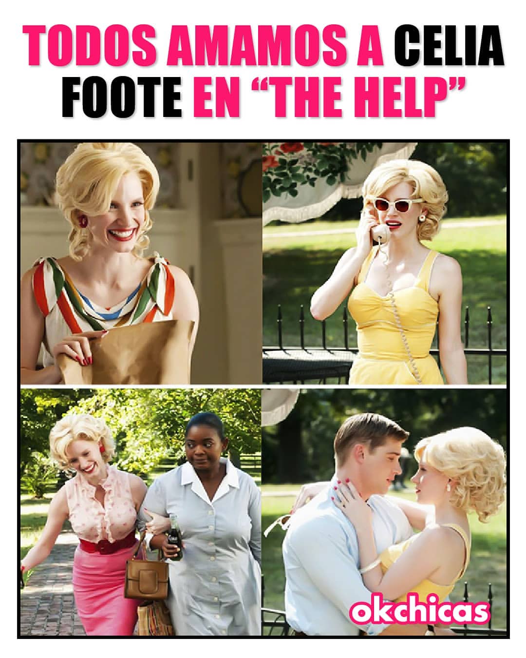 Todos amamos a Celia Foote en "the help".