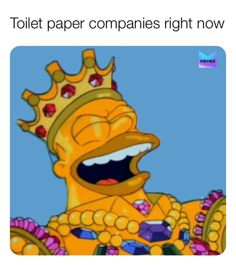 Toilet paper companies right now.