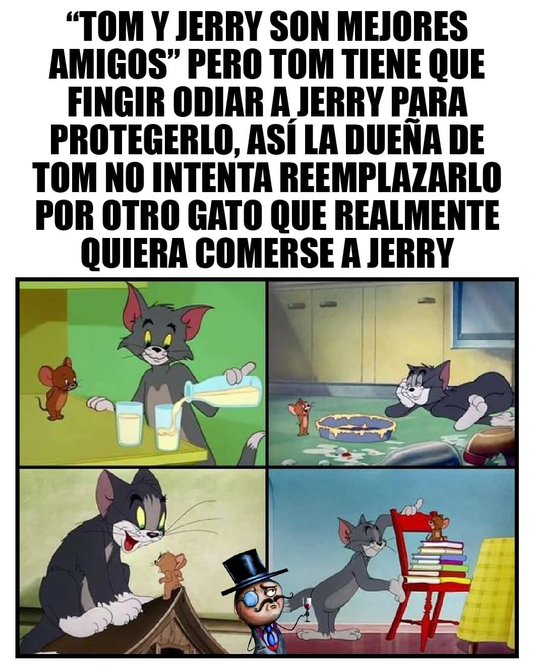Tom y Jerry son mejores amigos, pero Tom tiene que fingir odiar a Jenrry para protegerlo, así la dueña de Tom no intenta reemplazarlo por otro gato que realmente quiera comerse a Jerry.