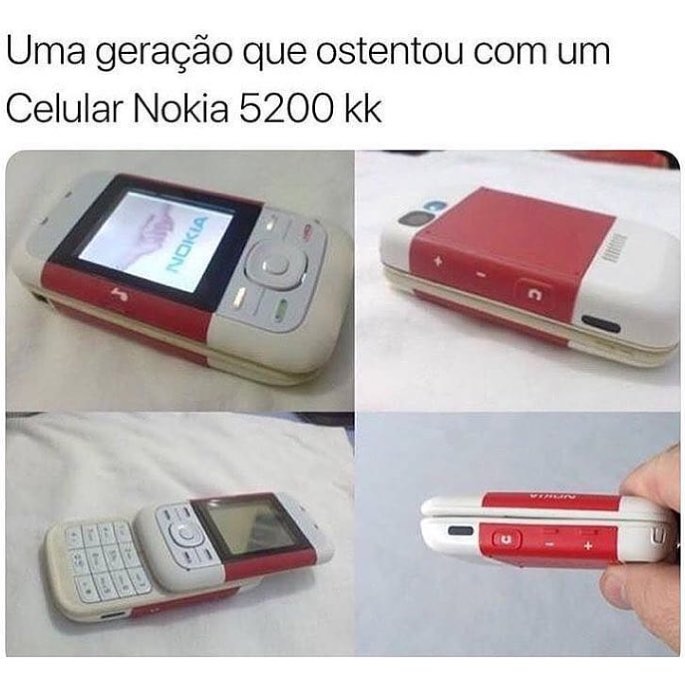 Uma geração que ostentou com um Celular Nokia 5200 kk.