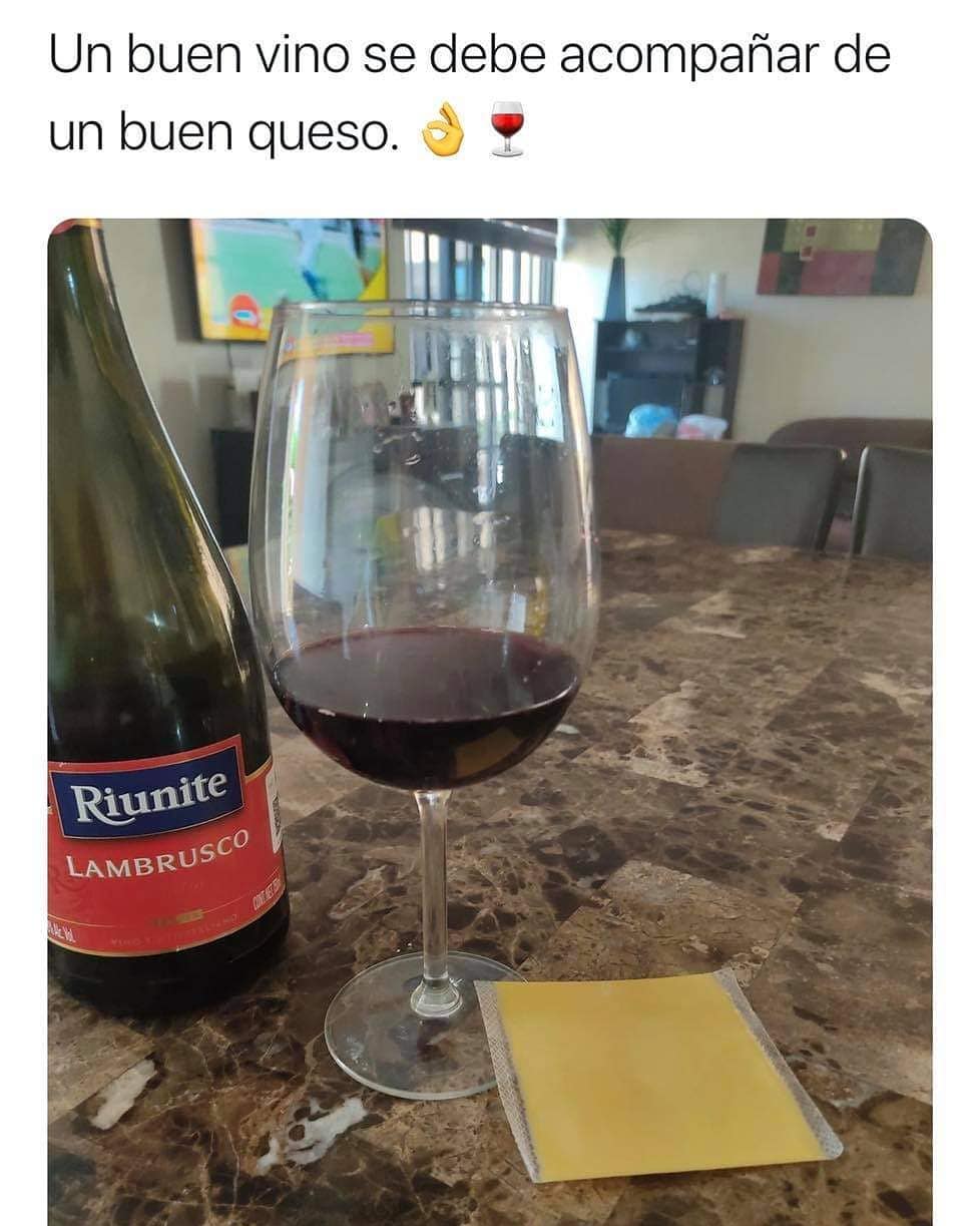 Un buen vino se debe acompañar de un buen queso.